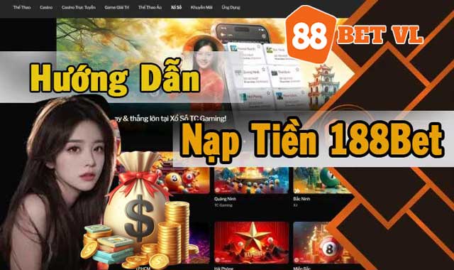 Hướng dẫn gửi tiền vào 88bet